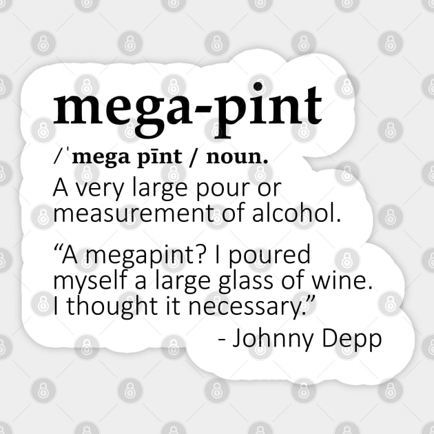 Mega Pint Sticker by CanossaGraphics